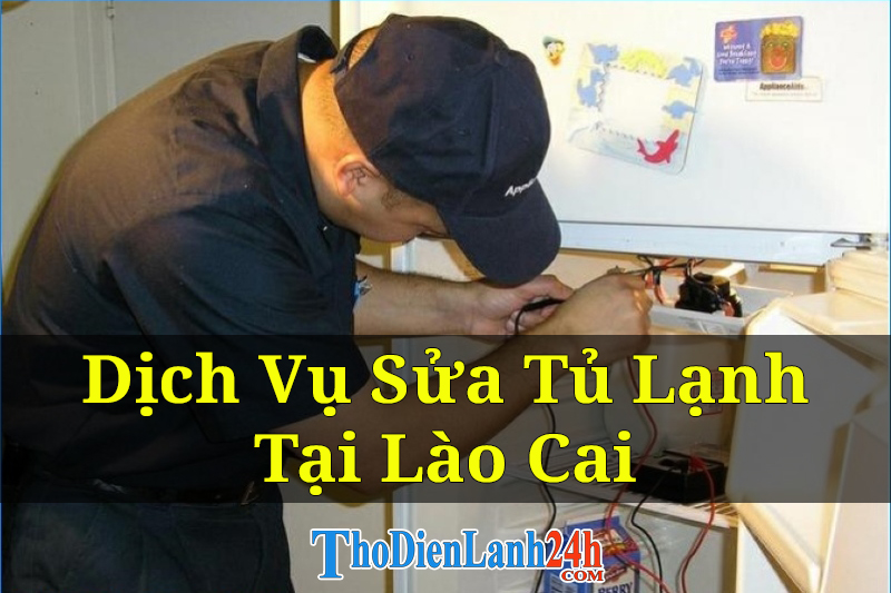 Sua Tu Lanh Lao Cai