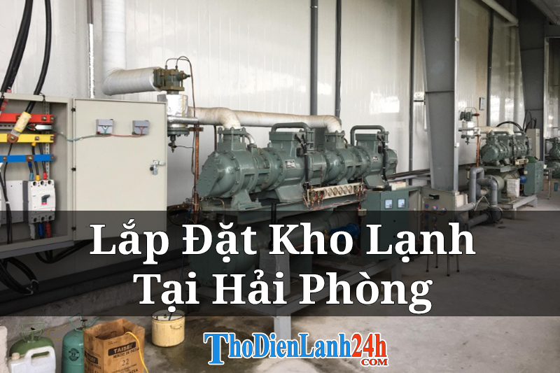 Lap Dat Kho Lanh Tai Hai Phong Thodienlanh24H