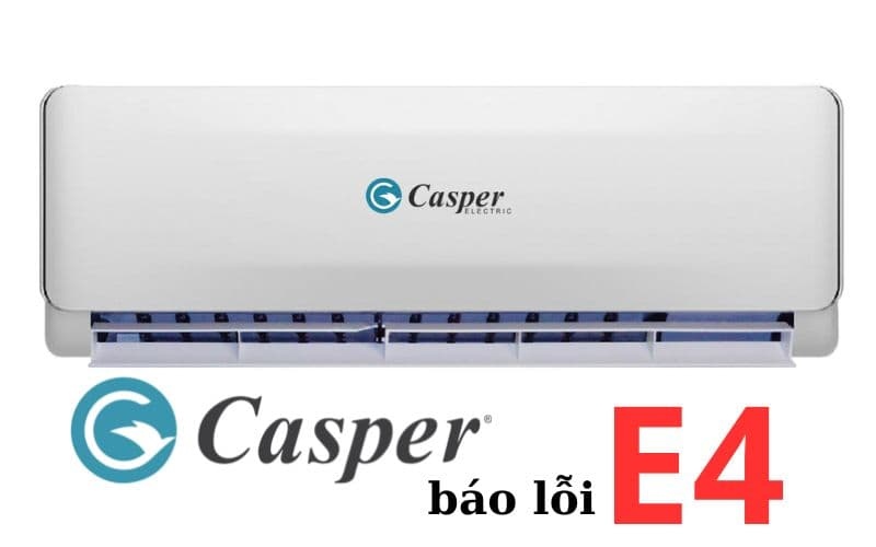 Khi Dàn Quạt Gặp Vấn Đề, Lỗi E4 Sẽ Xuất Hiện Trên Điều Hòa Casper