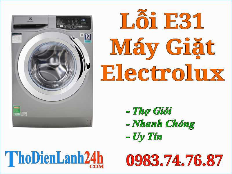 Lỗi E31 Máy Giặt Electrolux Là Hỏng Gì? Cách Sửa Thế Nào Nhanh Hiệu Quả