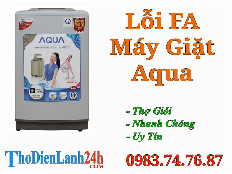 Lỗi Fa Máy Giặt Aqua Là Bị Gì? Cách Xử Lý Nào Hiệu Quả Và Nhanh