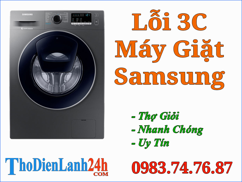 Lỗi 3C Máy Giặt Samsung Là Bị Hỏng Gì? Cách Xử Lý Thế Nào?