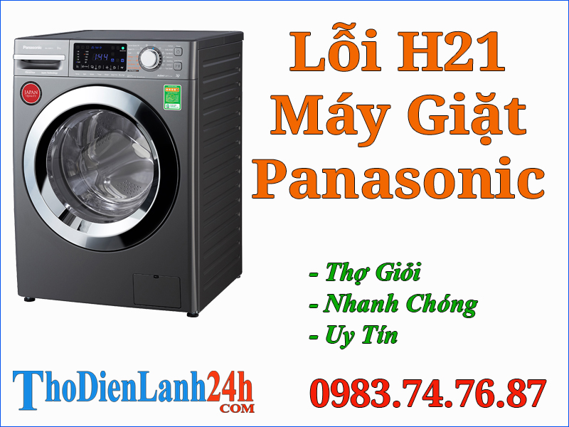 Lỗi H21 Máy Giặt Panasonic Là Hỏng Gì? Xem Nguyên Nhân Cách Xử Lý