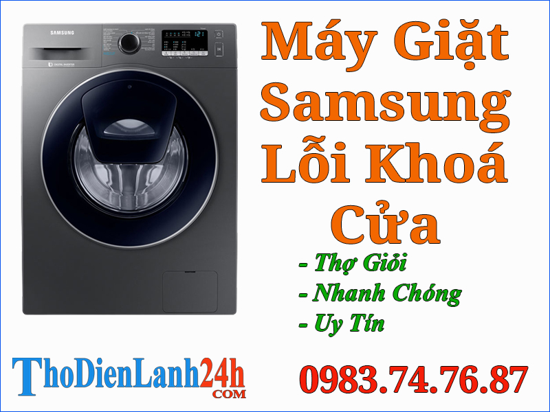 Máy Giặt Samsung Báo Lỗi Khoá Cửa Là Bị Gì? Xem Nguyên Nhân Cách Xử Lý