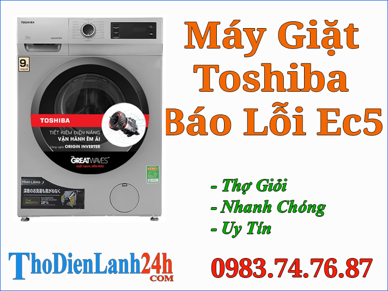 Máy Giặt Toshiba Báo Lỗi Ec5 Là Hỏng Gì? Xem Cách Chữa Hiệu Quả Nhanh Tại Đây