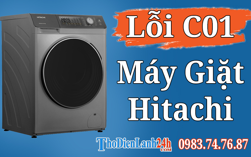 Lỗi C01 Máy Giặt Hitachi Là Gì? Xem Nguyên Nhân Cách Xử Lý