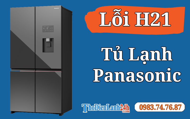 Loi H21 Tu Lanh Panasonic