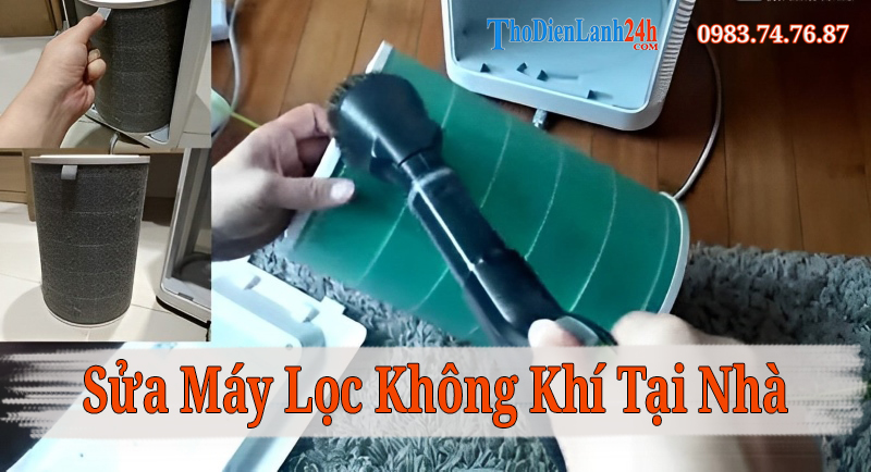 Sửa Máy Lọc Không Khí Tại Nhà Dịch Vụ Uy Tín Thợ Giỏi Giá tốt