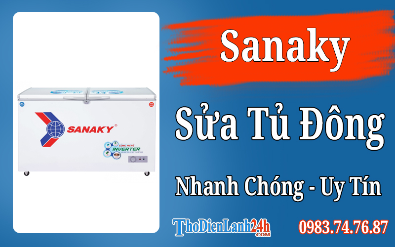 Sửa tủ đông Sanaky Tại Nhà Uy Tín Nhanh Chóng