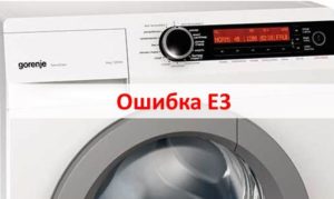 Mã Lỗi E3 Trong Máy Giặt Gorenje